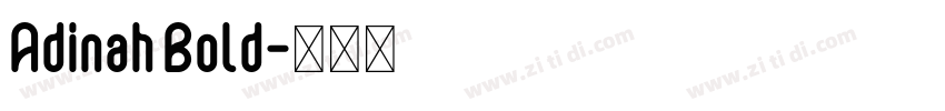 Adinah Bold字体转换